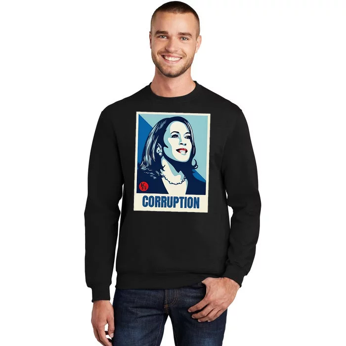 Kamala Harris Corruption Tall Sweatshirt