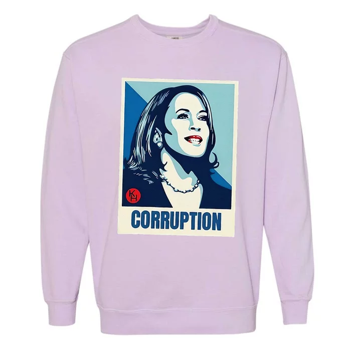 Kamala Harris Corruption Garment-Dyed Sweatshirt