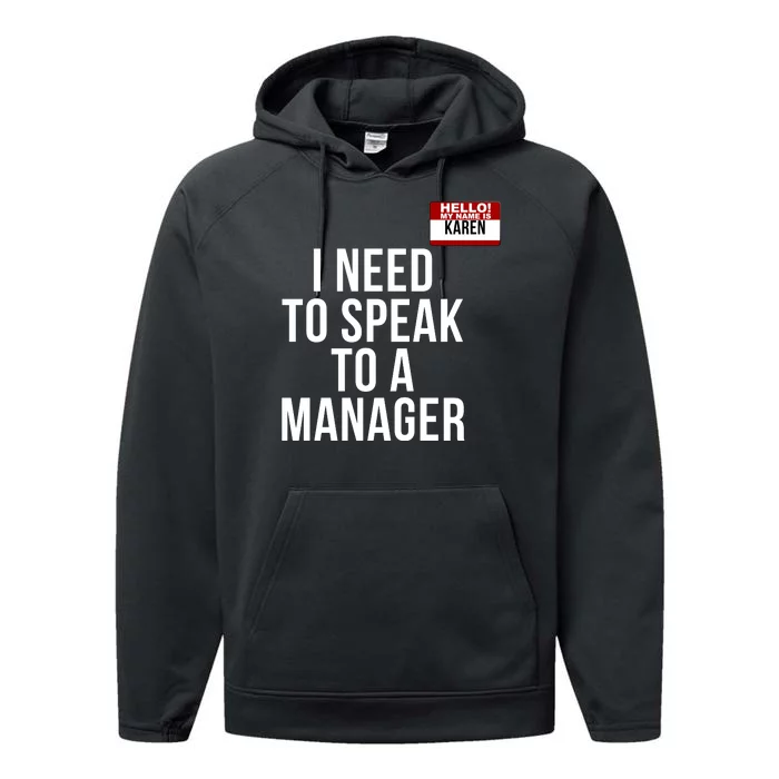 Karen Halloween Costume I Need To Speak To The Manager Funny Halloween Karen Performance Fleece Hoodie