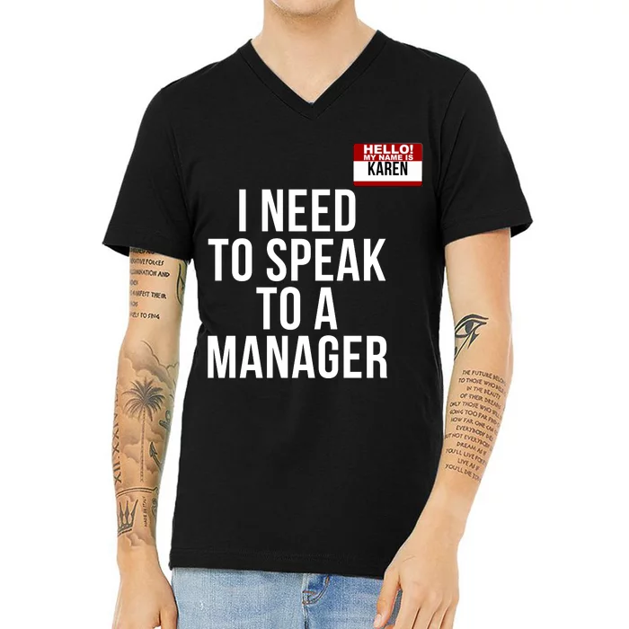 Karen Halloween Costume I Need To Speak To The Manager Funny Halloween Karen V-Neck T-Shirt