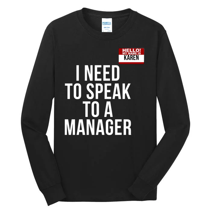 Karen Halloween Costume I Need To Speak To The Manager Funny Halloween Karen Tall Long Sleeve T-Shirt