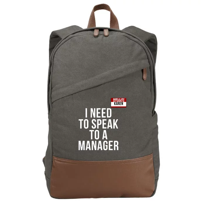 Karen Halloween Costume I Need To Speak To The Manager Funny Halloween Karen Cotton Canvas Backpack