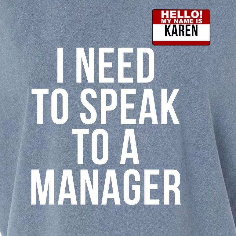 Karen Halloween Costume I Need To Speak To The Manager Funny Halloween Karen Garment-Dyed Women's Muscle Tee