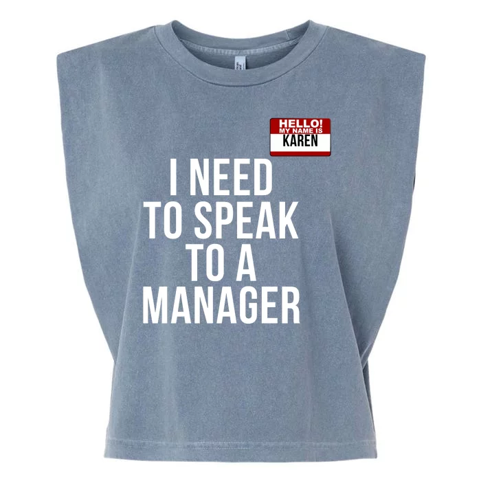 Karen Halloween Costume I Need To Speak To The Manager Funny Halloween Karen Garment-Dyed Women's Muscle Tee