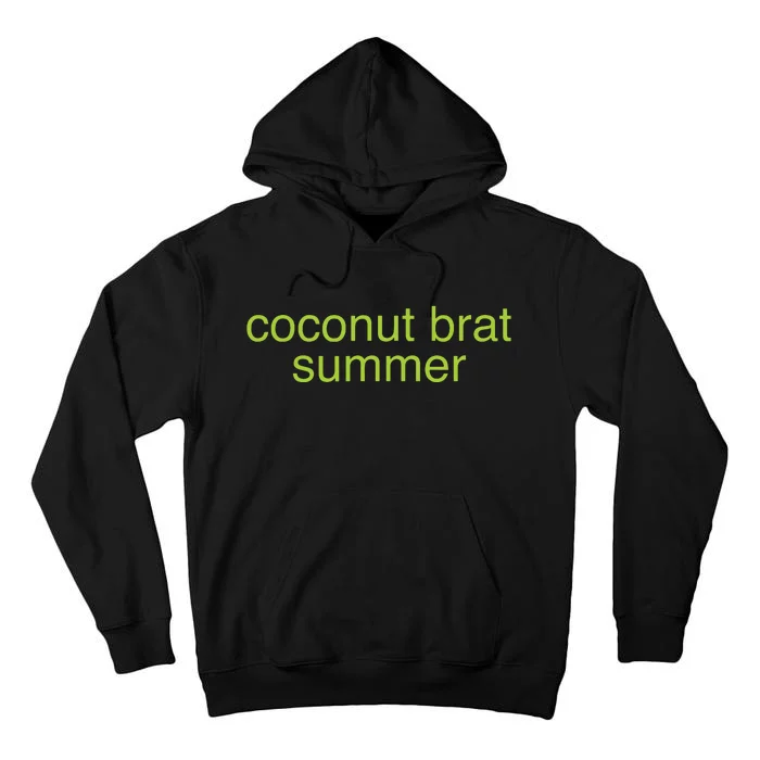 Kamala Harris Coconut Brat Summer Pop Culture Girlie 2024 Tall Hoodie