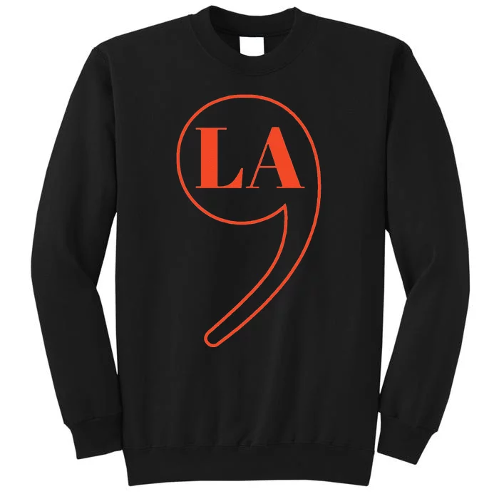 Kamala Harris Comma La Kamala Harris Tall Sweatshirt