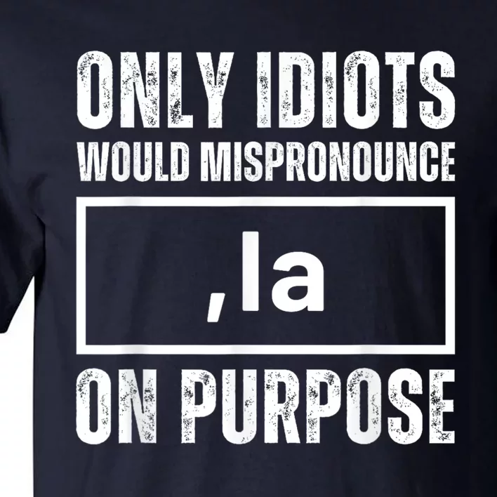 Kamala Harris Comma La President 2024 Mispronounce Tall T-Shirt