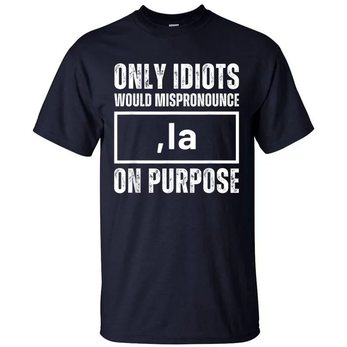 Kamala Harris Comma La President 2024 Mispronounce Tall T-Shirt