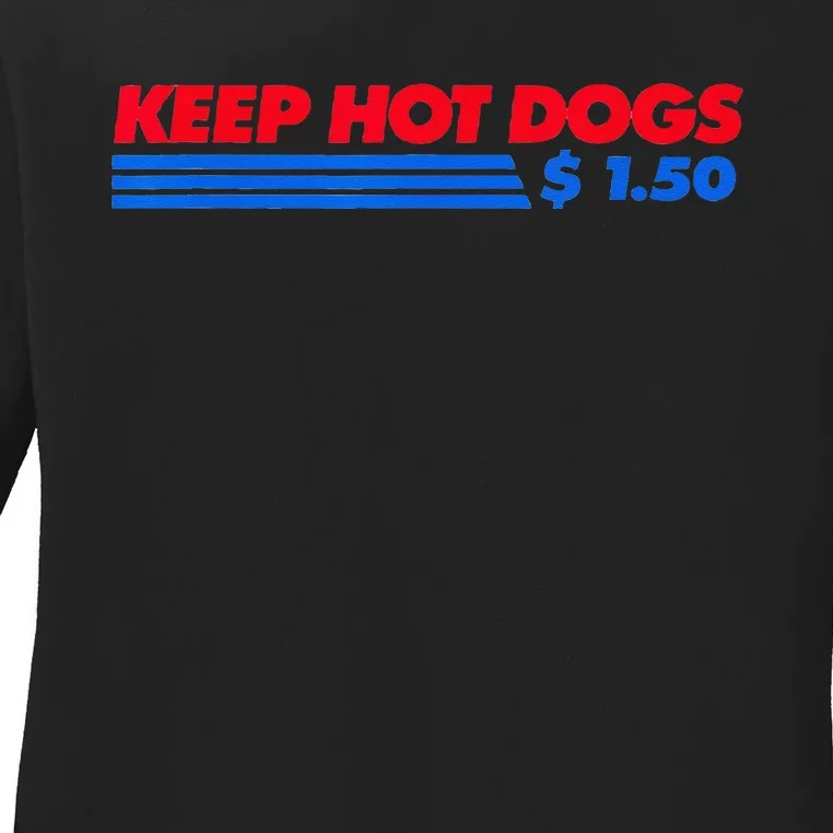 Keep Hot Dogs $1 50 For Men Women Ladies Long Sleeve Shirt