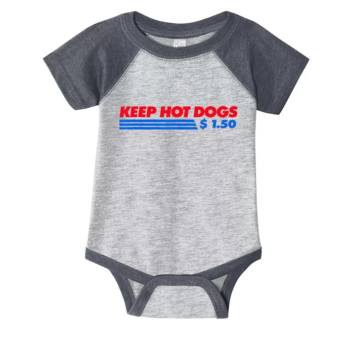 Keep Hot Dogs $1 50 For Men Women Infant Baby Jersey Bodysuit