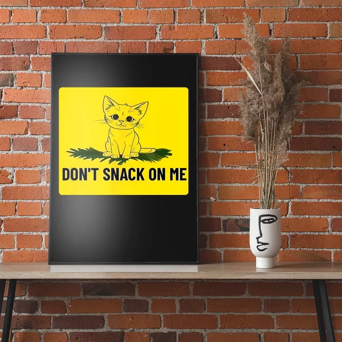 Kamala Harris DonT Snack On Me Poster