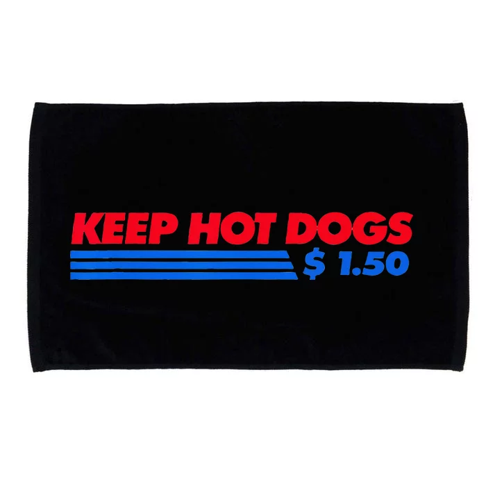 Keep Hot Dogs $1.50 Microfiber Hand Towel