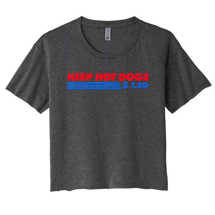 Keep Hot Dogs $1.50 Women's Crop Top Tee