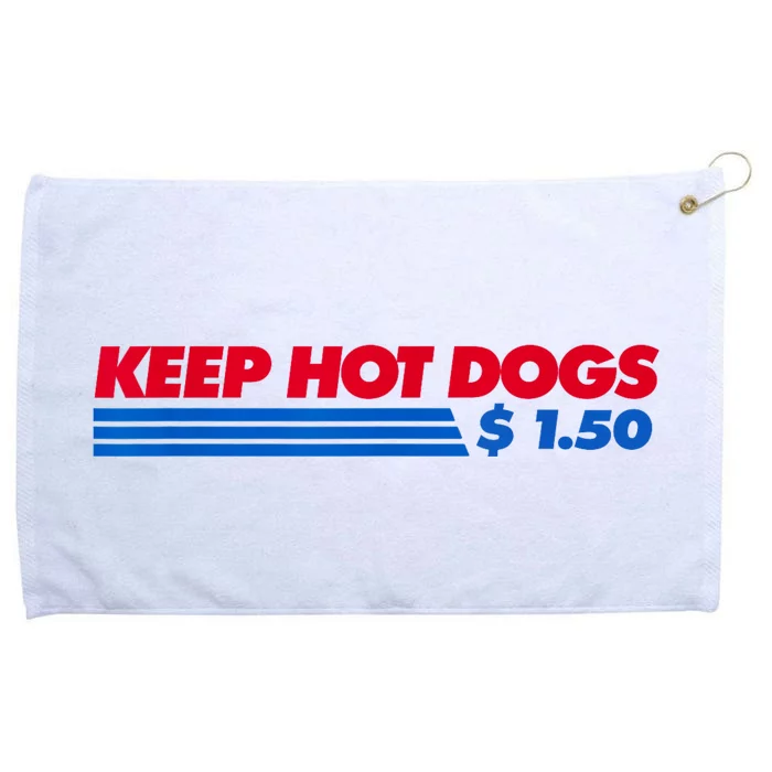 Keep Hot Dogs $1.50 Dollars Grommeted Golf Towel