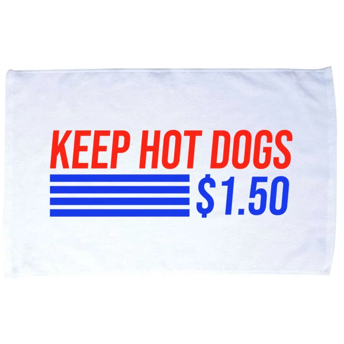 Keep Hot Dogs $1.50 Dollars Microfiber Hand Towel