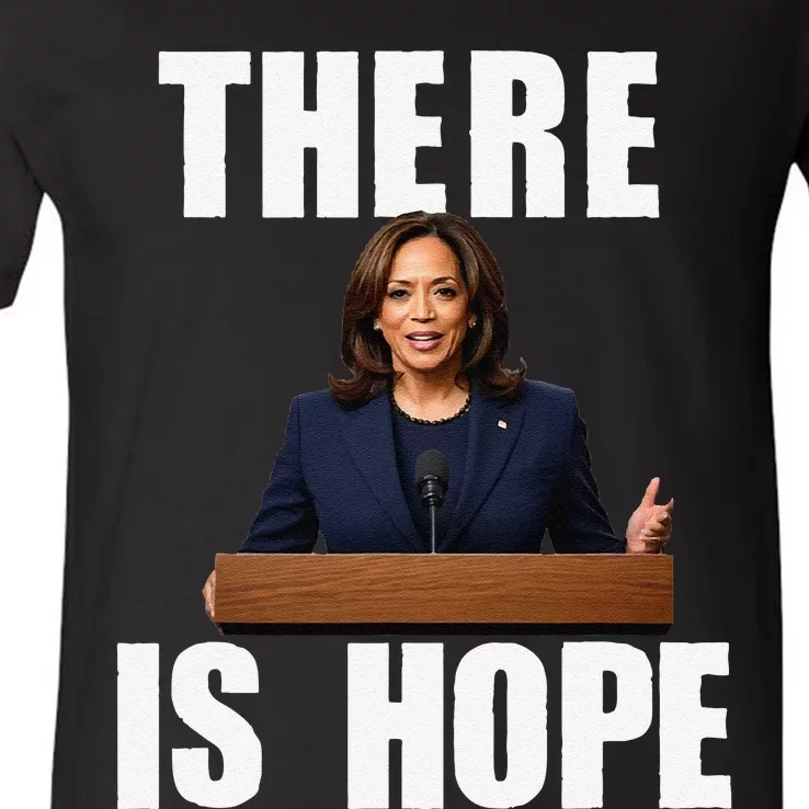 Kamala Harris Design There Is Hope Quote 2024. V-Neck T-Shirt