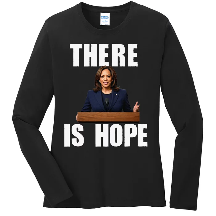 Kamala Harris Design There Is Hope Quote 2024. Ladies Long Sleeve Shirt