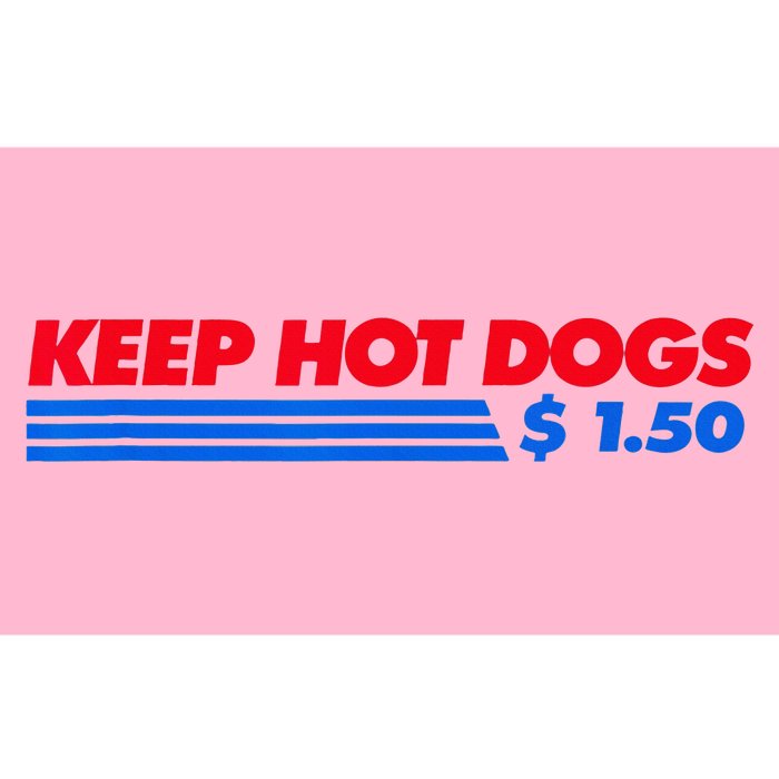 Keep Hot Dogs $1.50 Bumper Sticker