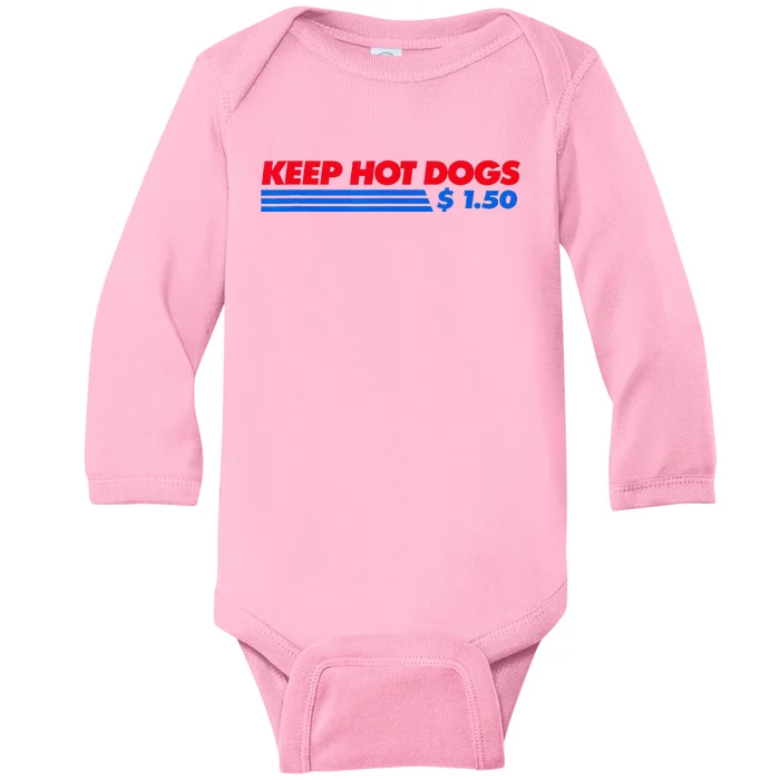 Keep Hot Dogs $1.50 Baby Long Sleeve Bodysuit