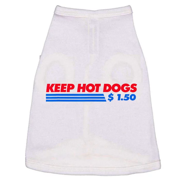 Keep Hot Dogs $1.50 Doggie Tank