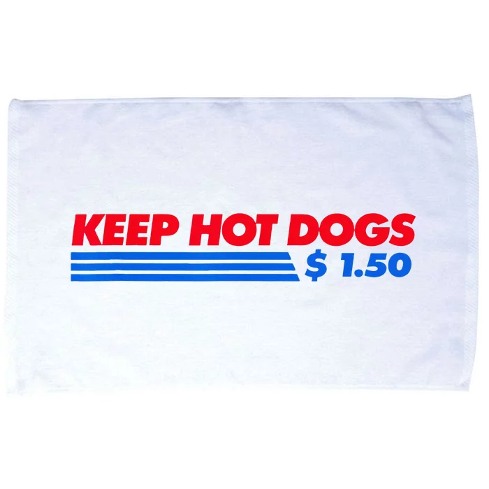 Keep Hot Dogs $1.50 Microfiber Hand Towel