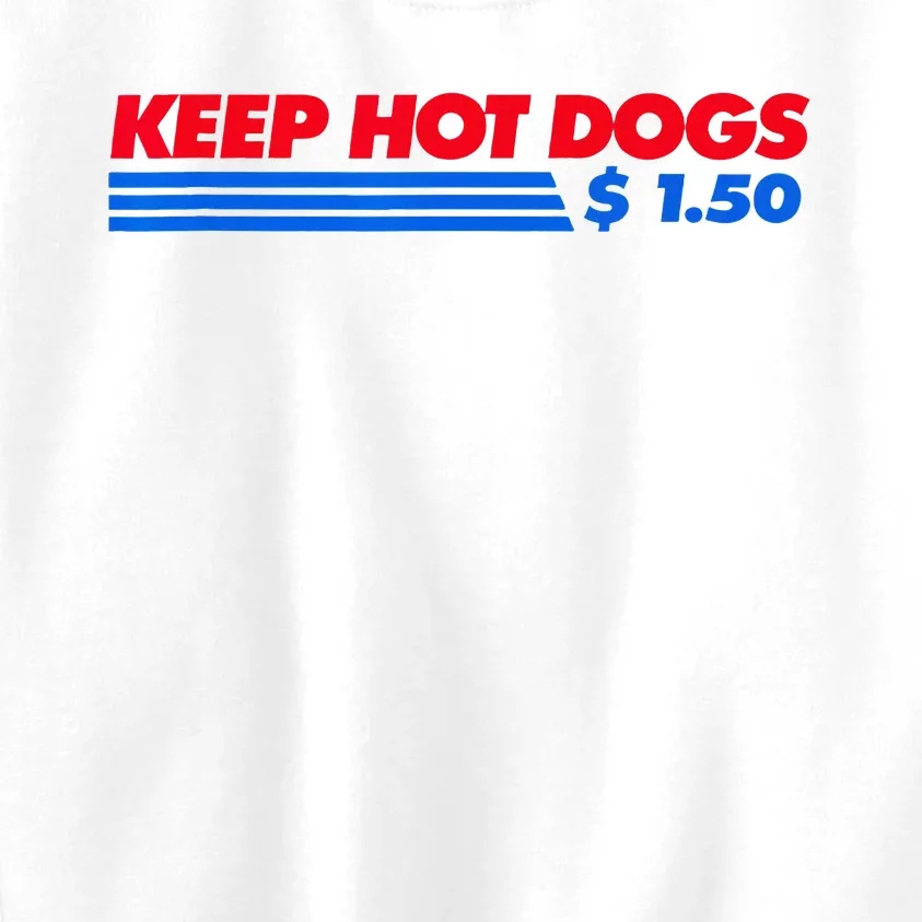 Keep Hot Dogs $1.50 Kids Sweatshirt