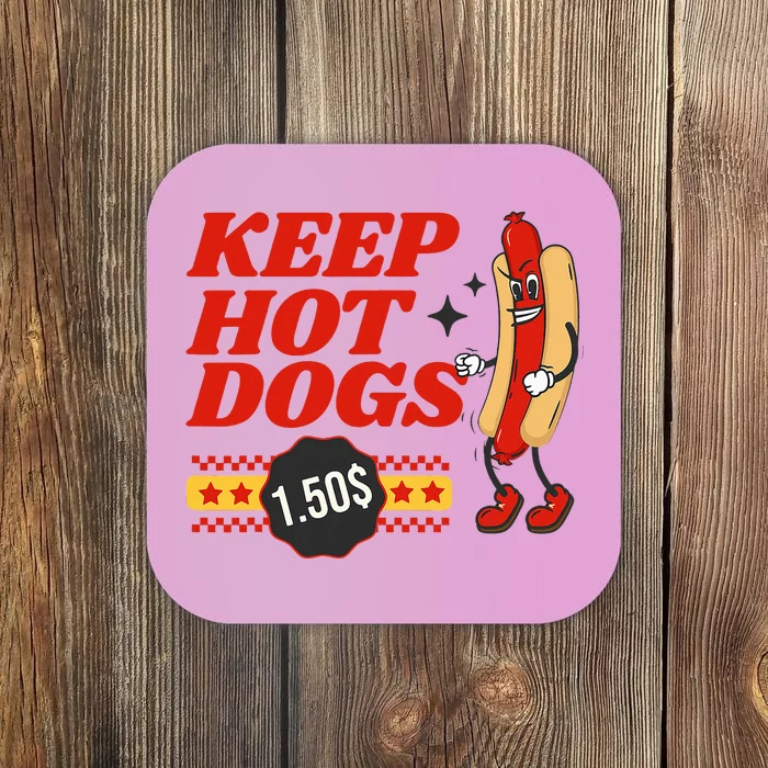 Keep Hot Dogs 1.50 Funny Hotdog Lover Retro Vintage Coaster