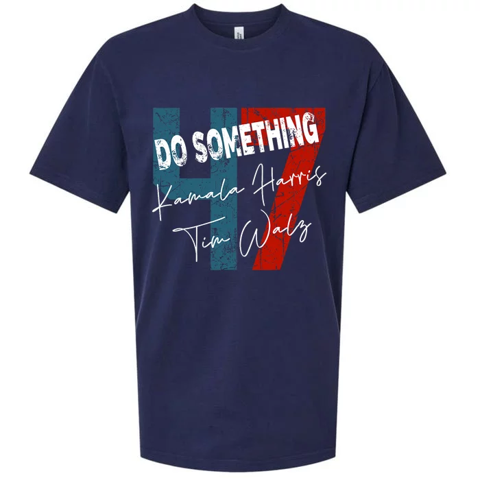 Kamala Harris Do Something Harris Walz Do Something Sueded Cloud Jersey T-Shirt