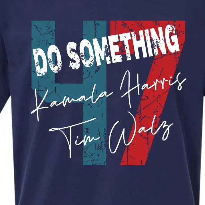 Kamala Harris Do Something Harris Walz Do Something Sueded Cloud Jersey T-Shirt