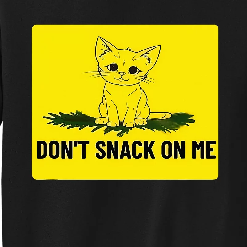 Kamala Harris DonT Snack On Me Sweatshirt