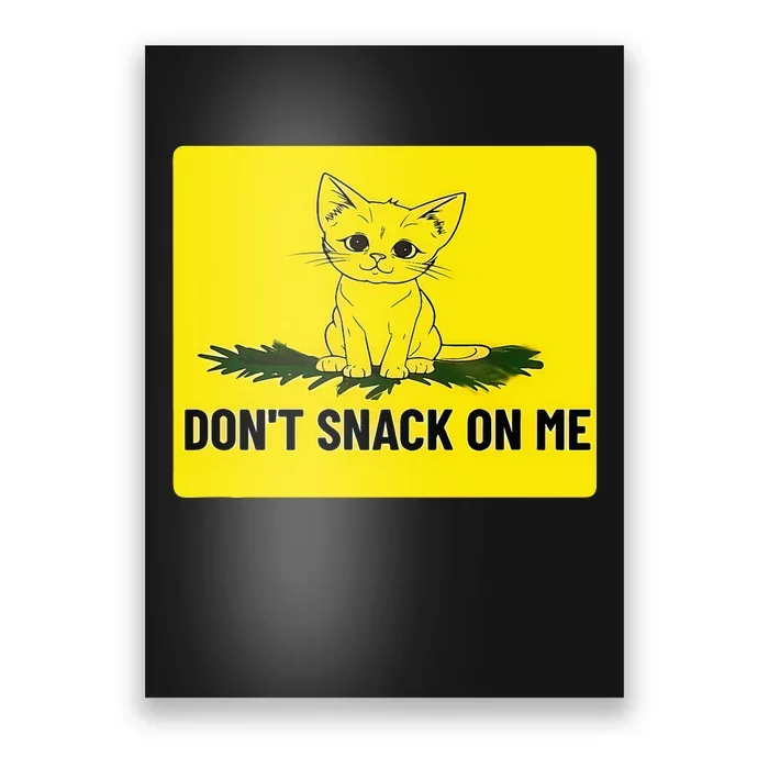 Kamala Harris DonT Snack On Me Poster