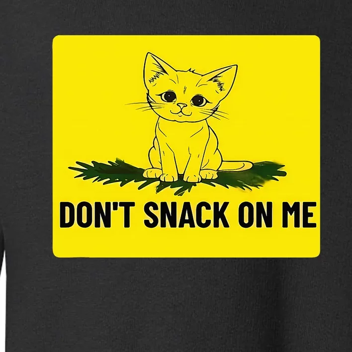 Kamala Harris DonT Snack On Me Toddler Sweatshirt