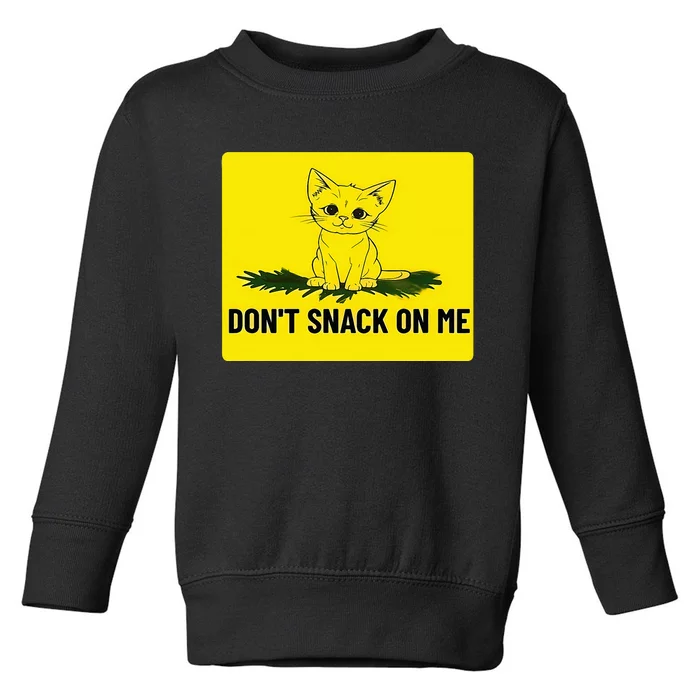 Kamala Harris DonT Snack On Me Toddler Sweatshirt