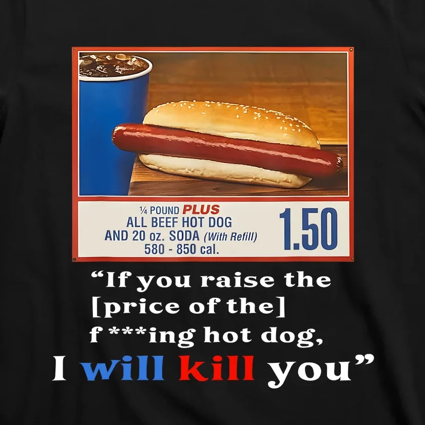 Keep Hot Dogs $1.50 Hot Dog Lover Hotdog Meme T-Shirt