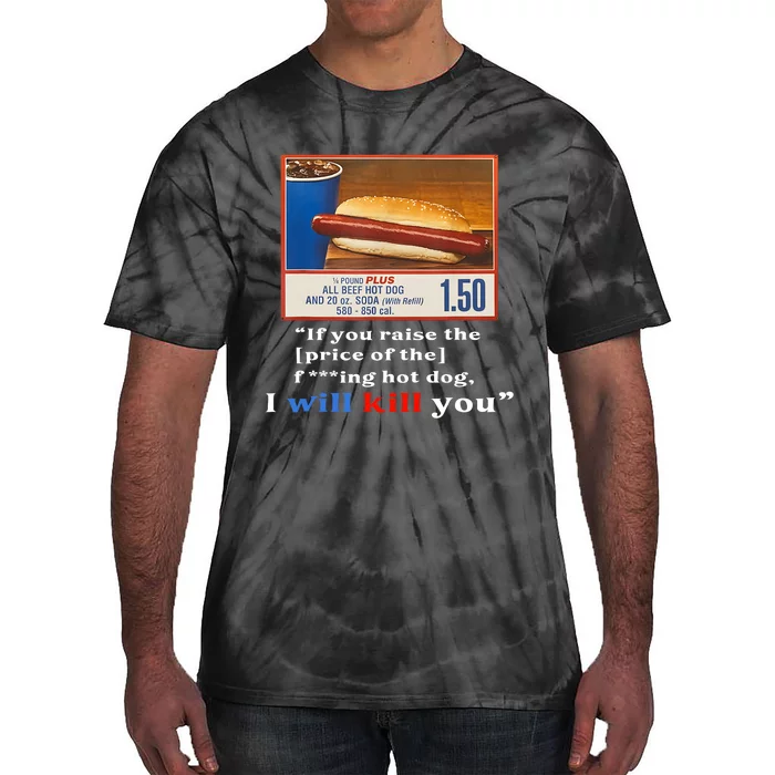 Keep Hot Dogs $1.50 Hot Dog Lover Hotdog Meme Tie-Dye T-Shirt