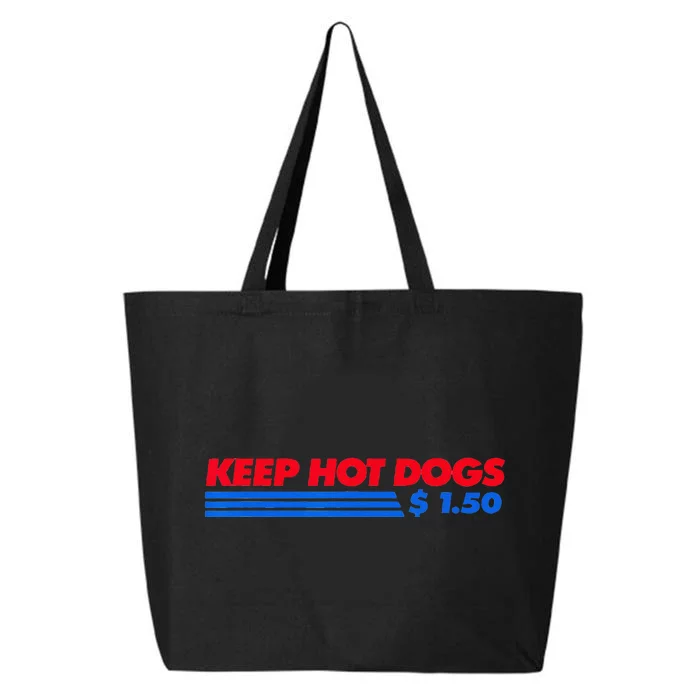 Keep Hot Dogs $1 50 For Men Women 25L Jumbo Tote