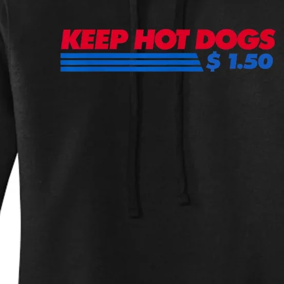 Keep Hot Dogs $1.50 Dollars Funny Gift Women's Pullover Hoodie