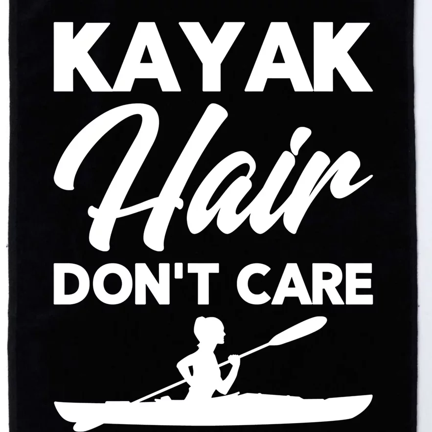 Kayak Hair DonT Care Kayaking Kayaker Gift Platinum Collection Golf Towel