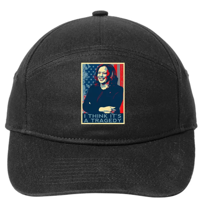 Kamala Harris Debate Donald Trump I Think ItS A Tragedy 7-Panel Snapback Hat