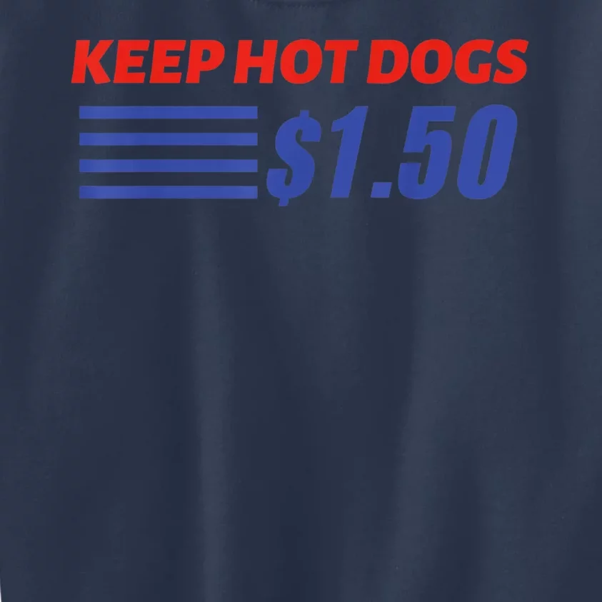 Keep Hot Dogs $1.50 Kids Sweatshirt