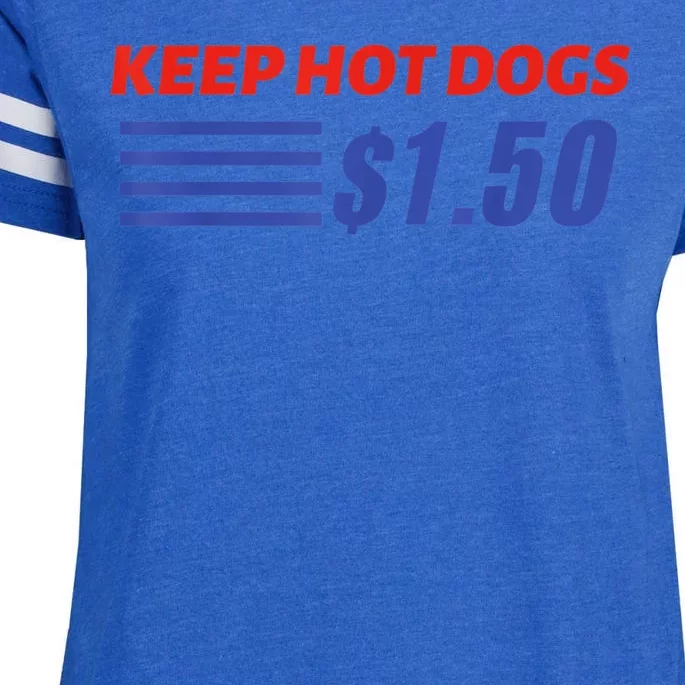 Keep Hot Dogs $1.50 Enza Ladies Jersey Football T-Shirt