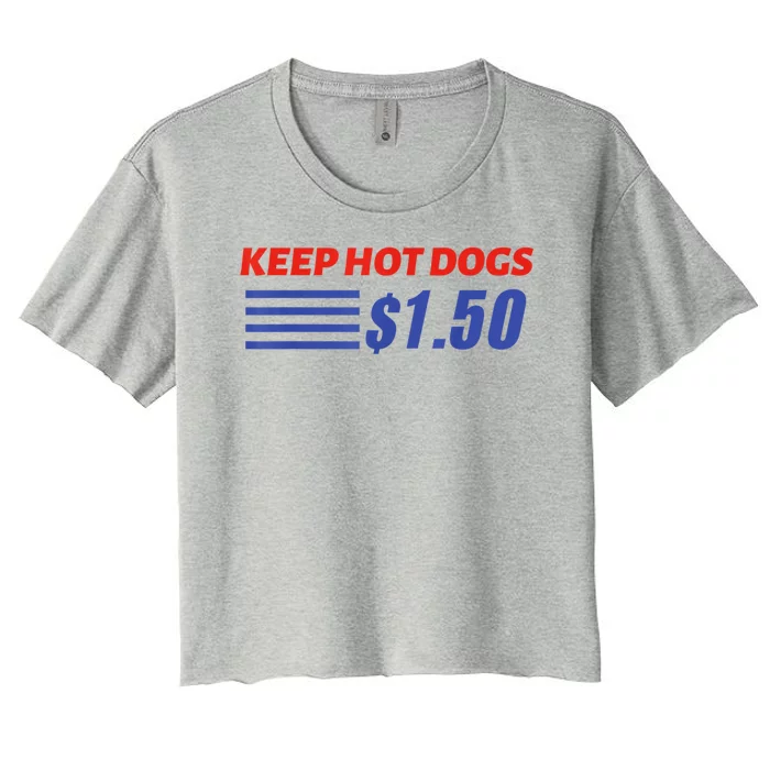 Keep Hot Dogs $1.50 Women's Crop Top Tee