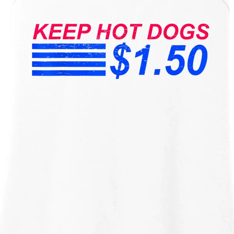 Keep Hot Dogs At 1.50 Dollars Ladies Essential Tank