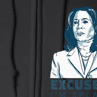 Kamala Harris Excuse Me IM Speaking President 2024 Full Zip Hoodie