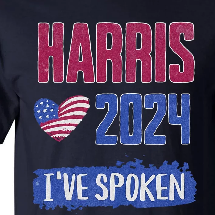 Kamala Harris Excuse Me IVe Spoken 2024 President Election Tall T-Shirt