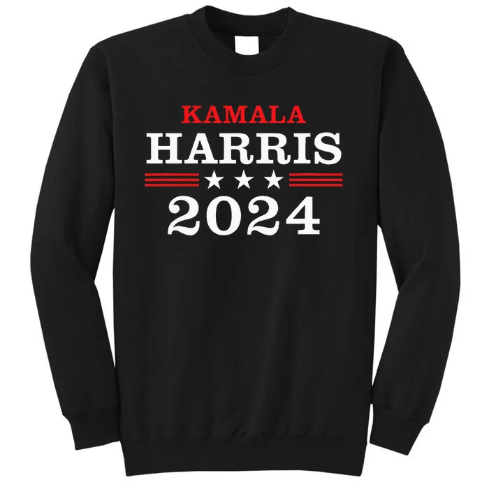 Kamala Harris For President 2024 Presidential Candidate Tall Sweatshirt