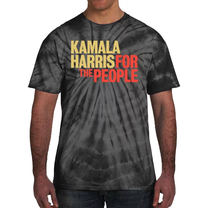 Kamala Harris For The People President 2024 Tie-Dye T-Shirt