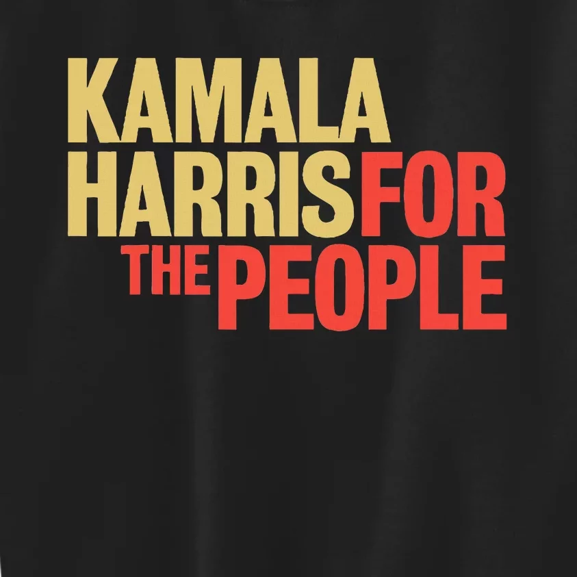 Kamala Harris For The People President 2024 Kids Sweatshirt