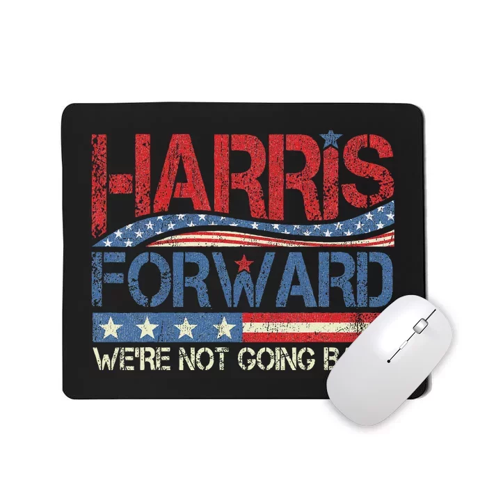 Kamala Harris Forward 2024 Presidential Election President Mousepad