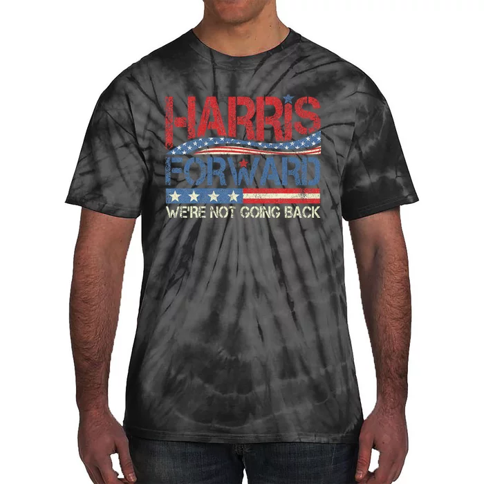 Kamala Harris Forward 2024 Presidential Election President Tie-Dye T-Shirt